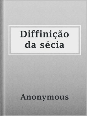 cover image of Diffinição da sécia